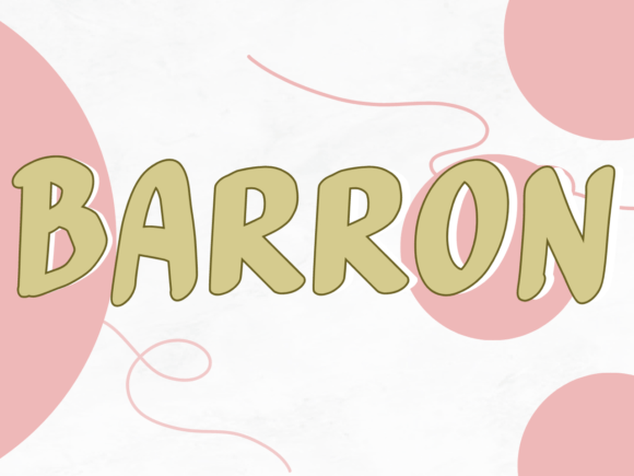 Barron: A Handwritten Font That Feels Like a Warm Hello