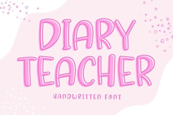 Diary Teacher: A Playful Handwritten Font for Digital Branding