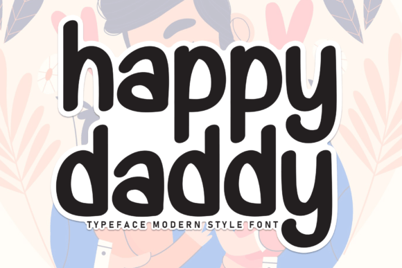 Happy Daddy: A Friendly Handwritten Font for Warm Digital Experiences