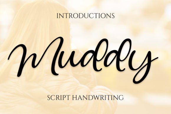 Muddy: A Sweet Handwritten Font for Joyful Editorial Moments